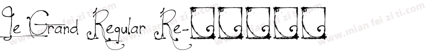 Le Grand Regular Re字体转换